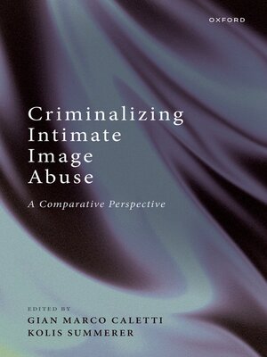 cover image of Criminalizing Intimate Image Abuse